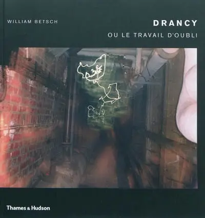 Drancy ou Le travail d'oubli