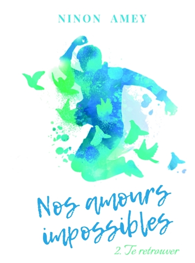 Nos amours impossibles