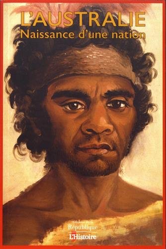 L'Australie : naissance d'une nation