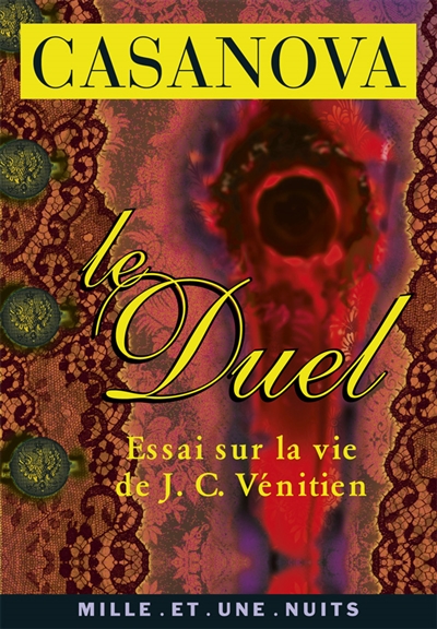 Le duel ou Essai sur la vie de J. C. Vénitien