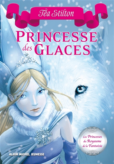 Téa Stilton - Princesse des glaces