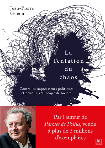 La tentation du chaos :...
