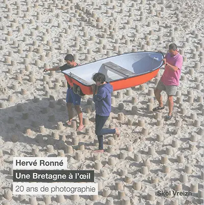 Une Bretagne à l'oeil : 20 ans de photographie