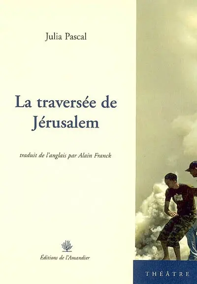 La traversée de Jérusalem