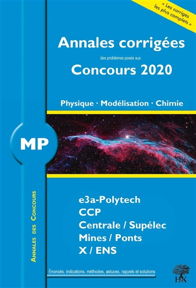 Physique, modélisation, chimie MP : annales corrigées des problèmes posés aux concours 2020 : CCINP, Centrale-Supélec, Mines-Ponts, X-ENS