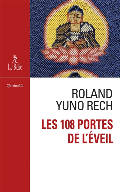Les 108 portes de l'éveil :...