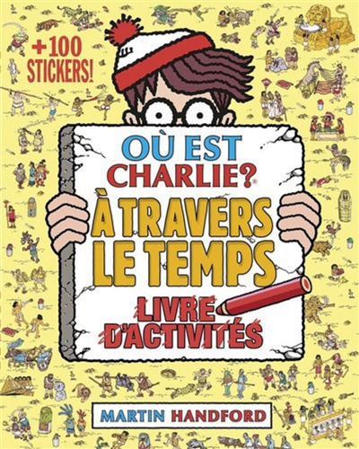 Ou Est Charlie ! A Travers Le Temps