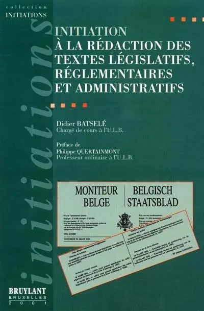 Initiation à la rédaction des textes législatifs, réglementaires et administratifs