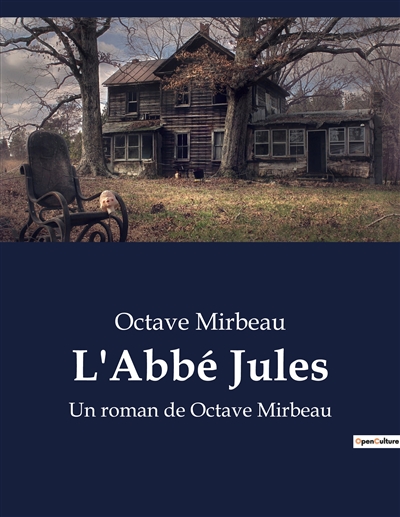 L'Abbé Jules : Un roman de Octave Mirbeau