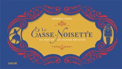 Le Casse-Noisette : un pop-up en papier découpé