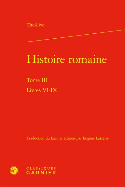 Histoire romaine. Vol. 3. Livres VI-IX