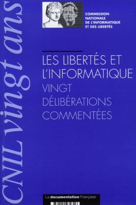 Les libertés et l'informatique : vingt délibérations commentées
