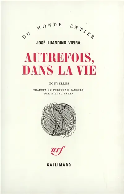 Autrefois, dans la vie