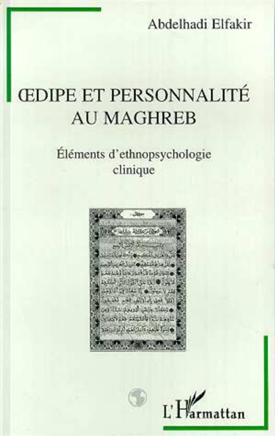 Oedipe et personnalité au Maghreb : éléments d'ethnopsychologie clinique