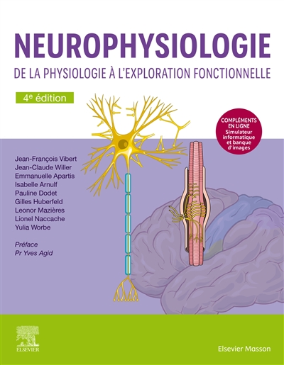 Neurophysiologie : de la physiologie à l'exploration fonctionnelle : avec simulateur informatique