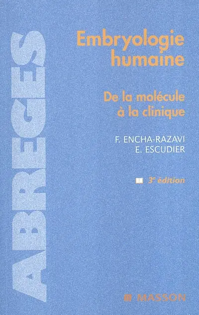 Embryologie humaine : de la molécule à la clinique