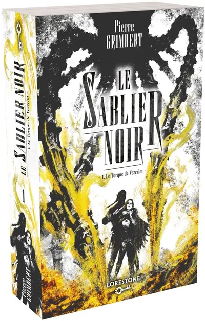 Le sablier noir. Vol. 1. Le torque de Vezerim
