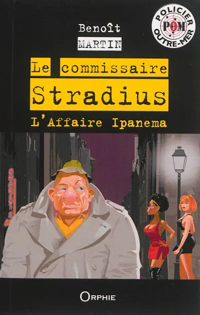 Le commissaire Stradius. L'affaire Ipanema