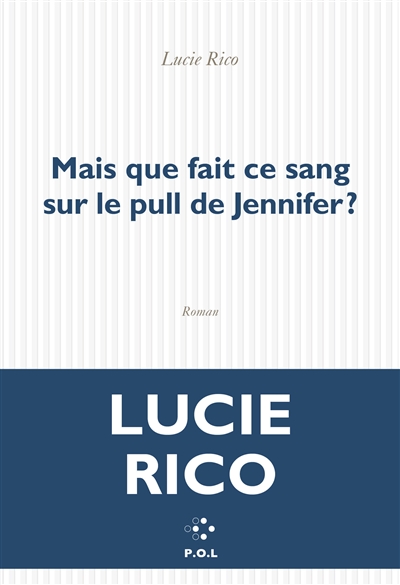 Mais que fait ce sang sur le pull de Jennifer ?