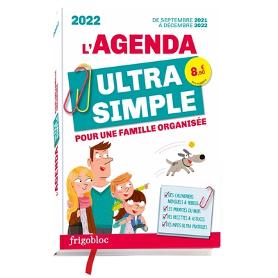 L'agenda ultra simple pour une famille organisée 2022 : de septembre 2021 à décembre 2022