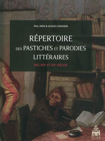 Répertoire des pastiches et parodies littéraires des XIXe et XXe siècles