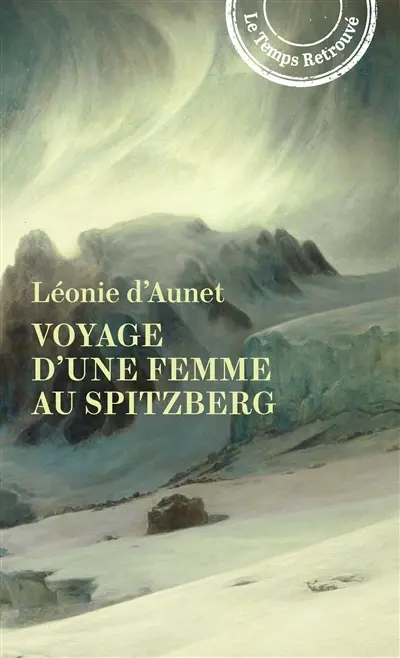 Voyage d'une femme au Spitzberg