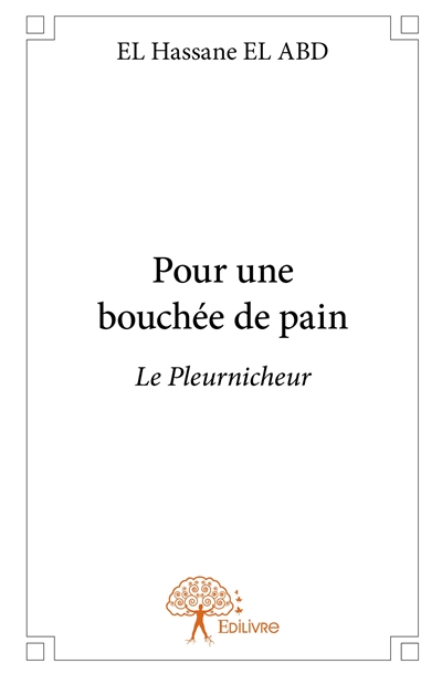 Pour une bouchée de pain :...