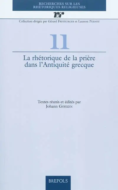 La rhétorique de la prière dans l'Antiquité grecque