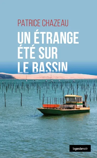 Un étrange été sur le bassin