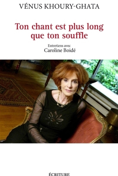 Ton chant est plus long que ton souffle : entretiens avec Caroline Boidé