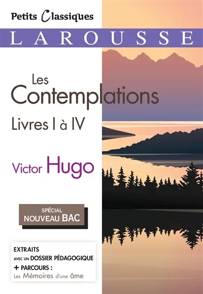 Les contemplations : livres I à IV : spécial nouveau bac