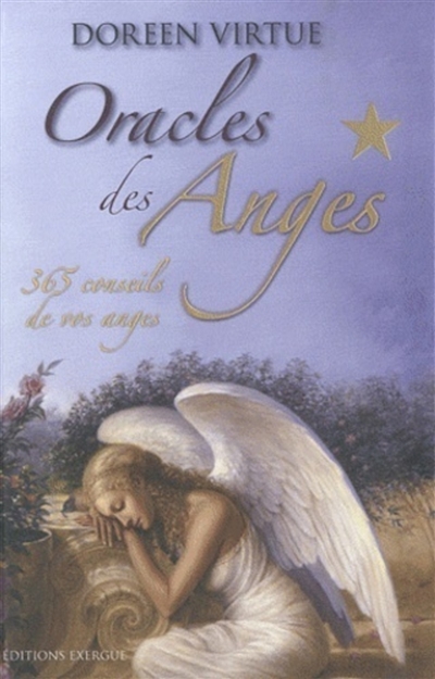 Oracles des anges : 365 conseils de vos anges