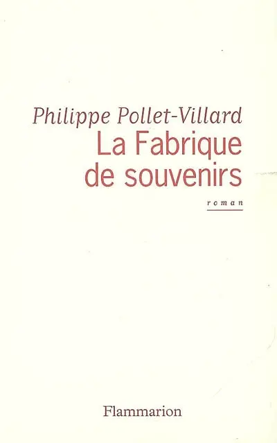 La fabrique de souvenirs