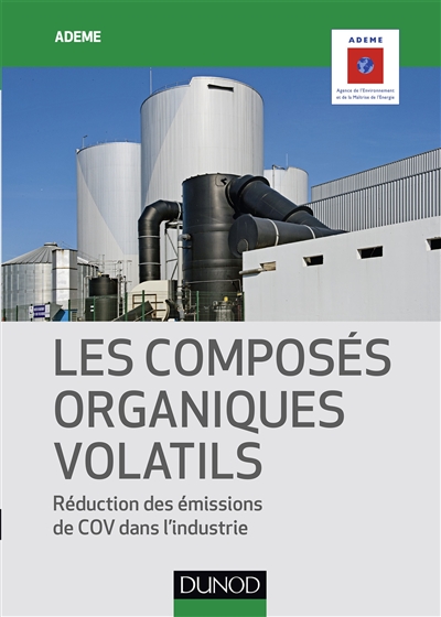 Les composés organiques volatils : réduction des émissions de COV dans l'industrie