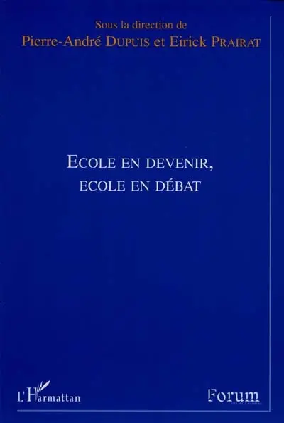 Ecole en devenir, école en débat