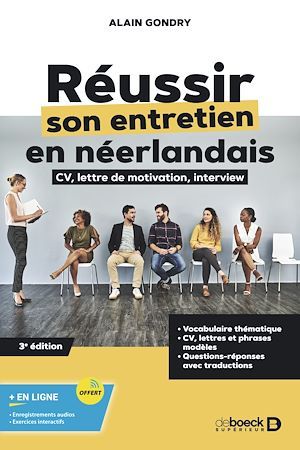 Réussir son entretien en néerlandais : CV, lettre de motivation, interview