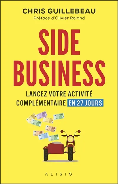 Side business : lancez votre activité complémentaire en 27 jours