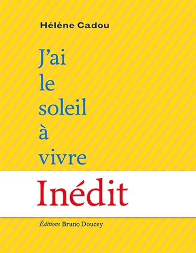 J'ai le soleil à vivre