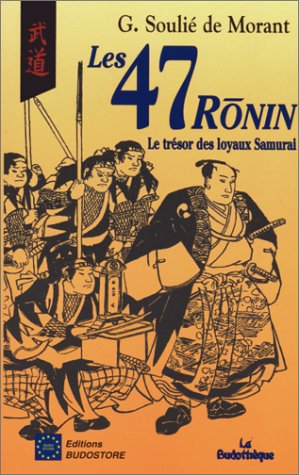 Les 47 ronin : le trésor des loyaux samouraïs