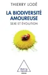 La biodiversité amoureuse : sexe et évolution
