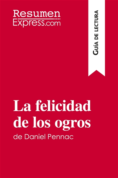 La felicidad de los ogros...