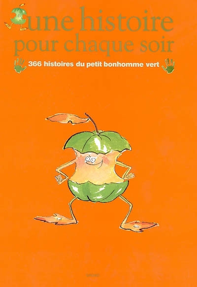 366 histoires du bonhomme vert