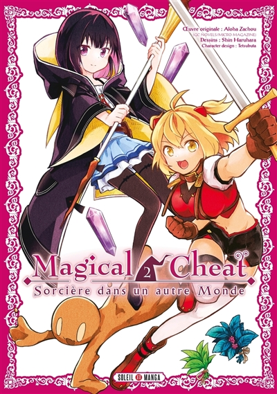 Magical cheat : sorcière dans un autre monde. Vol. 2