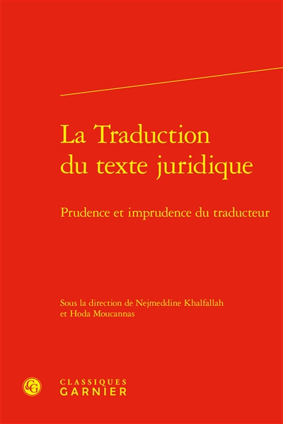 La traduction du texte juridique : prudence et imprudence du traducteur