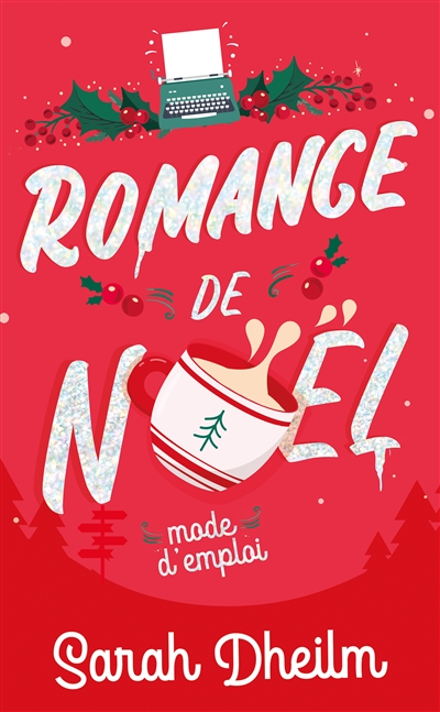 Romance de Noël : mode d'emploi