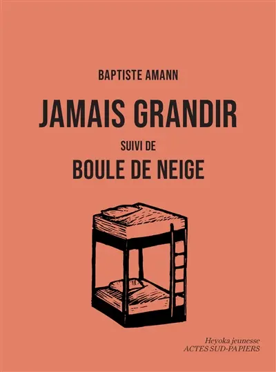 Jamais grandir. Boule de neige