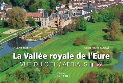 La vallée royale de l'Eure vue du ciel. The royal valley of the Eure seen from above