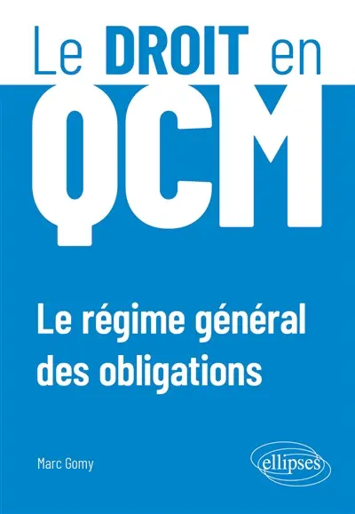 Le régime général des obligations