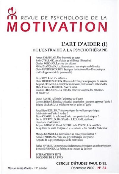 Revue de psychologie de la motivation, n° 34. L'art d'aider (1) : de l'entraide à la psychothérapie