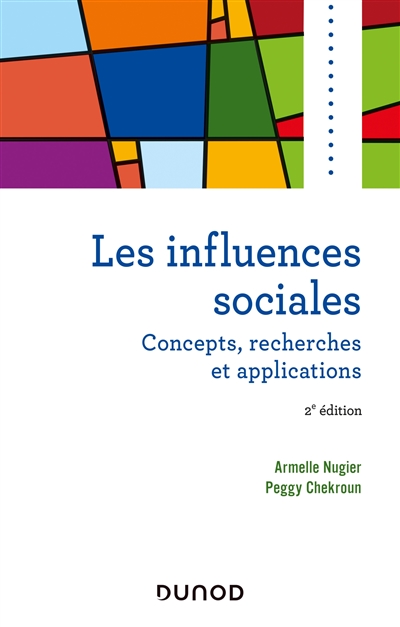 Les influences sociales : concepts, recherches et applications